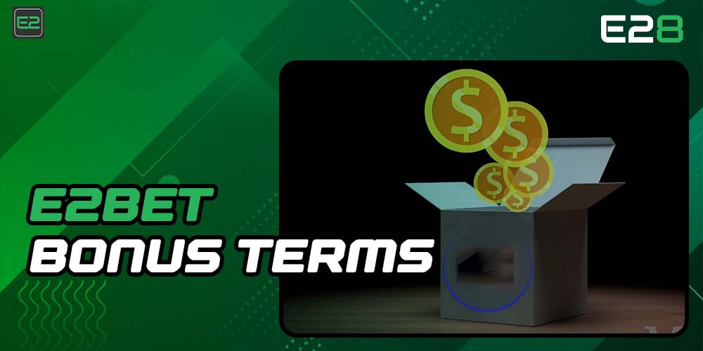 E2Bet Bonus Terms